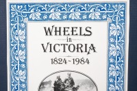 VICTORIA: 'WHEELS IN VICTORIA 1824-1984' limited edition blue cloth hardcover book, numbered '1394' of 4000 copies, published 1984 by Victorian Automobile Chamber of Commerce, 528 pages, with slip case - 2