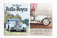ROLLS-ROYCE: Two hardcover books on Rolls Royce, '20 Silver Ghosts' by Phil May and 'The Classic Rolls-Royce' by G.N.Georgano - 3