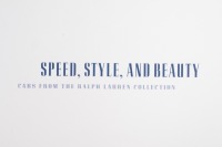 RALPH LAUREN: 'Speed, Style and Beauty - Cars from the Ralph Lauren Collection' by Beverly Rae Kimes & Winston S Goodfellow - 5