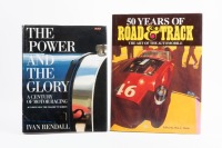 RACING: Two hardcover books, '50 years of Road & Track' by Wm A. Motta and 'The Power and the Glory' by Ivan Rednall - 3