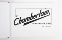 CHAMBERLAIN:&nbsp;'The&nbsp;Chamberlain, An Australian Story'&nbsp;by John V Hazelden, hardcover book - 2