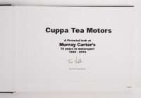 CARTER: A limited edition high quality hardcover book - 'Cuppa Tea Motors - Murray Carter Racing' - signed by author Tom Vondrasek and Murray Carter, 250 pages - 2
