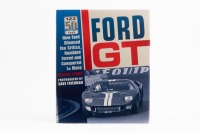 FORD GT:&nbsp;A copy of "FORD GT", how Ford silenced to critics, humbled Ferrari and conquered Le Mans, 50th anniversary 1-2-3, edited by Preston Lerner, photography by Dave Friedman