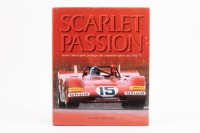 SCARLET PASSION:&nbsp;A copy of "Scarlet Passion", Ferrari's famed sports prototype and competition sports cars 1962-73,&nbsp;edited by Anthony Pritchard