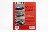 SCARLET PASSION:&nbsp;A copy of "Scarlet Passion", Ferrari's famed sports prototype and competition sports cars 1962-73,&nbsp;edited by Anthony Pritchard - 3
