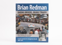 DARING DRIVERS, DEADLY TRACKS:&nbsp;A copy of "Brian Redman's" daring drivers, deadly tracks,&nbsp;a racer's memoir of a dangerous decade 1965-1975,&nbsp;edited by Brian Redman with Jim Mullen, foreword by Mario Andretti