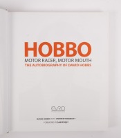 HOBBO:&nbsp;A copy of "Hobbo"&nbsp;motor racer, motor mouth, the autobiography of David Hobbs,&nbsp;edited by David Hobbs with Andrew Marriott, foreword by Sam Posey - 2