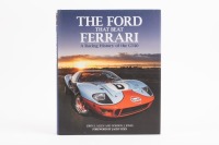 THE FORD THAT BEAT FERRARI:&nbsp;A copy of "The Ford that beat Ferrari", a racing history of the GT40,&nbsp;edited by John S Allen and Gordon J Jones, with the foreword by Jacky Ickx