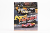 FORD VERSUS FERRARI:&nbsp;A copy of "Ford versus Ferrari", the battle for Le Mans and sports car supremacy,&nbsp;edited by Anthony Pritchard