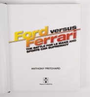 FORD VERSUS FERRARI:&nbsp;A copy of "Ford versus Ferrari", the battle for Le Mans and sports car supremacy,&nbsp;edited by Anthony Pritchard - 2