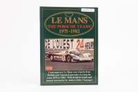 LE MANS THE PORSCHE YEARS: A copy of Le Mans the Porsche years 1975 - 1982, featuring race reports, detailed results, annual summaries