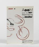 DUCATI: 'Aooh! Ch'e 'sto NET? Manname 'na moto! softcover book
