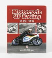 MOTORCYCLE GP RACING: 'Motorcycle GP Racing in the 1960's' hardcover book by Chris Pereira