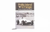 FANGIO: A hardcover edition of 'Phillip Island to Fangio' - The History of the Light Car Club of Australia by Bob Watson, signed by the author to inside cover page