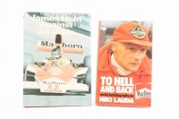 LAUDA/HUNT: Two hardcover books, including 'James Hunt -Against All Odds' by Eoin Young with James Hunt, along with 'To Hell and Back - Niki Lauda - An Autobiography'.&nbsp;