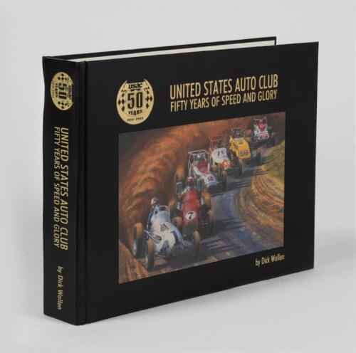 SPRINT CARS: 'UNITED STATES AUTO CLUB - FIFTY YEARS OF SPEED AND GLORY' hardcover book. Authored and signed by Dick Wallen