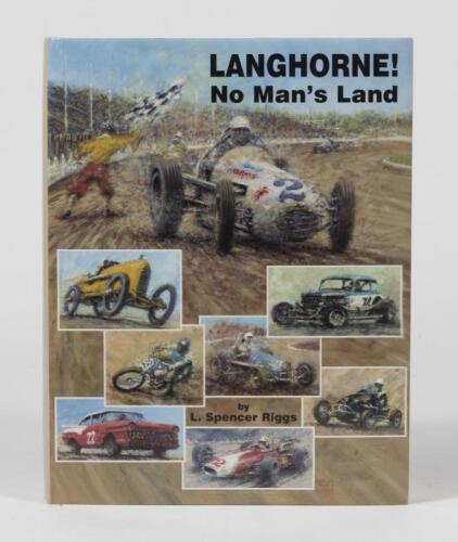 SPRINT CARS: 'LANGHORNE! No Man's Land' hardcover book by L.Spencer Riggs