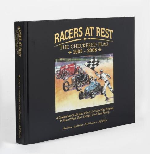 SPRINT CARS: 'RACERS AT REST - THE CHECKERED FLAG 1905 - 2008' hardcover book. Signed by Buzz Rose