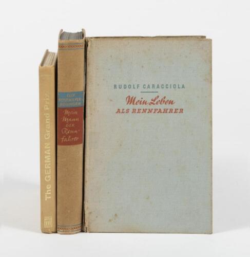 GERMAN RACING: Three hardcover books detailing German racing. Elly Rosemeyer-Beinhorn and Rudolf Caracciola books