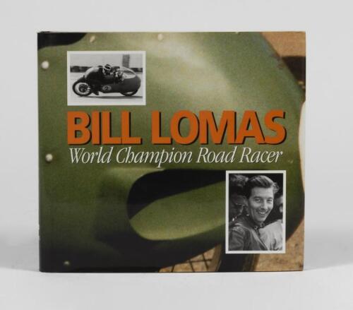 LOMAS: 'BILL LOMAS World Champion Road Racer' hardcover book