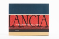 LANCIA: 'Lancia - 70 Years of Trailblazing' by Bruce Lindsay, hardcover book, published 2009 [Location: Melbourne]