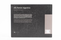 ALFA ROMEO: 'Alfa Romeo Argentina', by Christian Bertschi & Estanislao Lacona, signed by one of the co-authors, hardcover book, published 2005, in Spanish & English text [Location: Melbourne] - 3