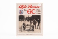 ALFA ROMEO: 'Alfa Romeo Tipo 6C 1500 / 1750 / 1900' by Angela Cherrett, hardcover book, published 1989 [Location: Melbourne]