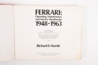 FERRARI: A softcover book 'Ferrari: Operating, Maintenance and Service Handbooks 1948-1963 - Volume I' by Richard F. Merritt, published 1975 [Location: Melbourne] - 3