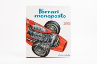 FERRARI: A hardcover book 'Ferrari Monoposto - Catalogue Raisonne 1948-1997' by Bruno Alfieiri, published 1997 [Location: Melbourne]