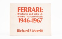 FERRARI: A softcover book 'Ferrari: Brochures and Sales Literature - A Source Book 1964-1967' by Richard F. Merritt [Location: Melbourne]