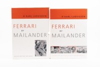 FERRARI: A hardcover book 'Ferrari By Mailander' by Karl Ludvigsen, hardcover book in illustrated slipcase, published 2005 [Location: Melbourne]