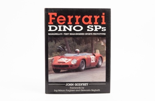 FERRARI: A hardcover book 'Ferrari Dino SPs - Maranello's First Rear-Engined Sports Prototypes' by John Godfrey, published 1990 [Location: Melbourne]