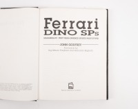 FERRARI: A hardcover book 'Ferrari Dino SPs - Maranello's First Rear-Engined Sports Prototypes' by John Godfrey, published 1990 [Location: Melbourne] - 2