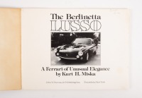 FERRARI: A softcover book 'The Berlinetta Lusso - A Ferrari of Unusual Elegance' by Kurt H. Miska, published 1978 [Location: Melbourne] - 2