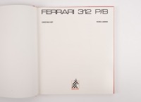FERRARI: A hardcover book 'Ferrari 312 P/B' by Christian Huet & Pietro Carrieri, in illustrated slipcase [Location: Melbourne] - 2