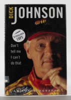 DICK JOHNSON: 'Dick Johnson - Don't tell me i can't do that' hardcover autobiography, signed to inside cover page by Dick Johnson