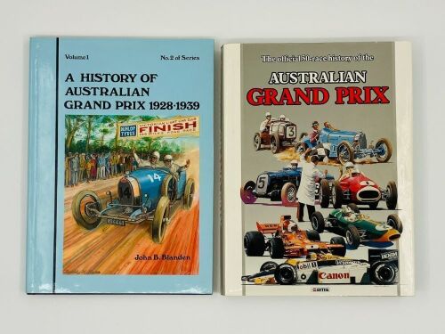 2 · AUSTRALIAN GRAND PRIX: A pair of hardcover books including 'The Official 50-Race History of the Australian Grand Prix' published by R&T Publishing and 'A History of the Australian Grand Prix: 1928-1939' by John B. Blanden [Location: Sydney]