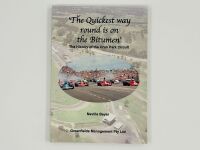 ORAN PARK: A copy of the softcover book 'The quickest way round is on the Bitumen' by Neville Beyer together with a collection of race programmes dating from 1960s onwards [Location: Sydney] - 5