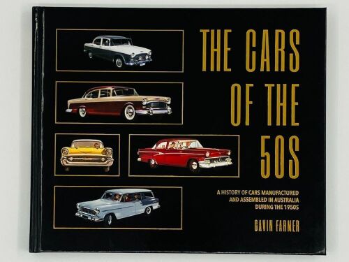 THE CARS OF THE 50s: A hardcover book by Gavin Farmer [Location: Sydney]
