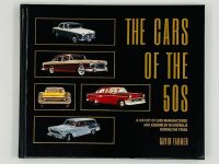 THE CARS OF THE 50s: A hardcover book by Gavin Farmer [Location: Sydney]