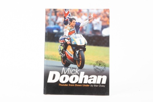 MICK DOOHAN: 'Thunder from Down Under' by Mat Oxley, softcover book signed by Mick Doohan to title page, published 1999