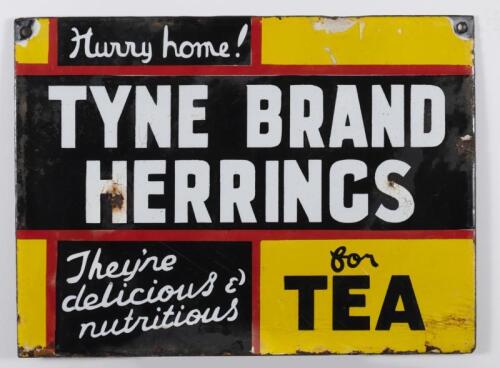 TYNE BRAND TEA: An original 'TYNE BRANDS HERRINGS for TEA' enamel sign. Measures 21.5cm x 29.5cm
