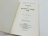 BENTLEY 3&frac12; LITRE HANDBOOK: A hardcover book by Bentley Motors, reproduced in 1975. - 3