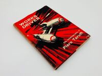 PIERO TARUFFI - WORKS DRIVER: A hardcover autobiography - 2