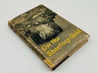 ON THE STARTING GRID: A hardcover biography by Paul Frere - 2