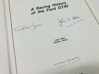 THE FORD THAT BEAT FERRARI - A RACING HISTORY OF THE GT40: A rare Limited Edition hardcover book by Gordon Jones and John Allen, numbered 55/100 - 6