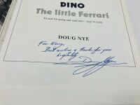 DINO - THE LITTLE FERRARI: A hardcover book by Doug Nye, signed to Kerry Manolas by the author. - 4