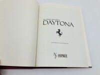 FERRARI 365 GTB/4 DAYTONA: A pair of hardcover books including "The Ferrari 365 GTB/4 Daytona" by Pat Braden and Gerald Roush and "Ferrari Daytona Super Profile" by Nathan Beehl - 4
