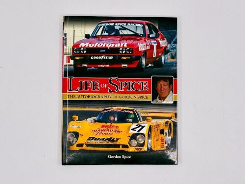 GORDON SPICE: A hardcover book 'Life of Spice: The Autobiography of Gordon Spice' [Location: Sydney]