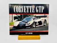 CORVETTE GTP: A hardcover book, 'Corvette GTP' by Alex Gabbard [Location: Sydney]